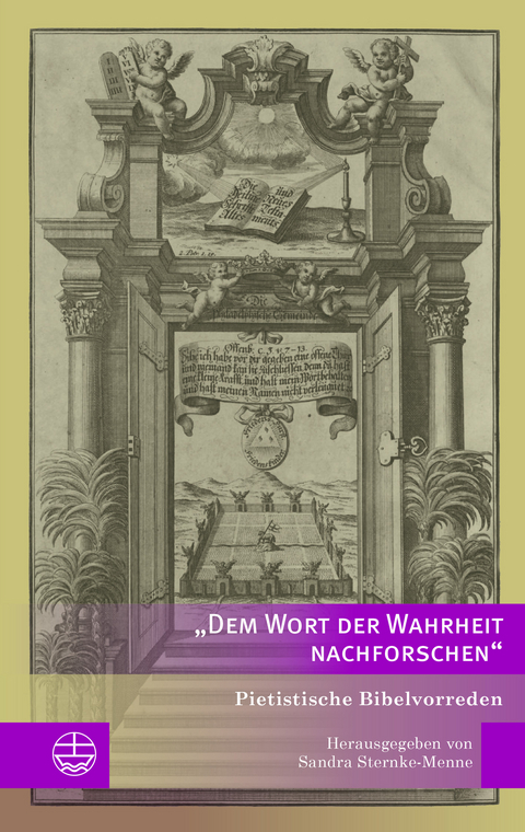 »Dem Wort der Wahrheit nachforschen« - 