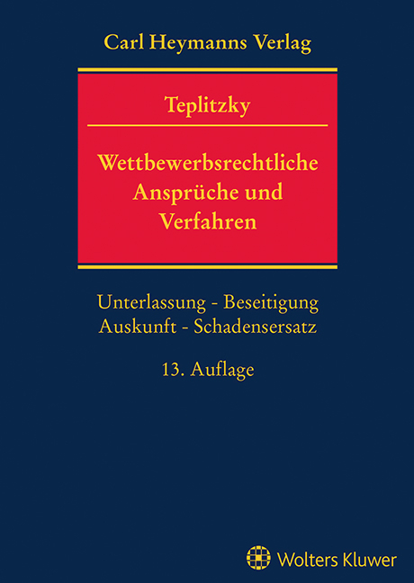 Wettbewerbsrechtliche Ansprüche und Verfahren - Otto Teplitzky