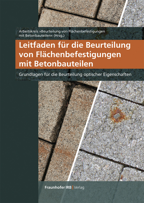 Leitfaden für die Beurteilung von Flächenbefestigungen mit Betonbauteilen - 