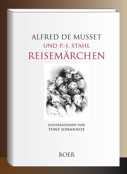 Reisemärchen - Alfred De Musset, P.-J. Stahl