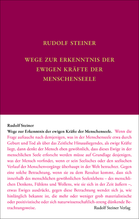 Wege zur Erkenntnis der ewigen Kräfte der Menschenseele - Rudolf Steiner