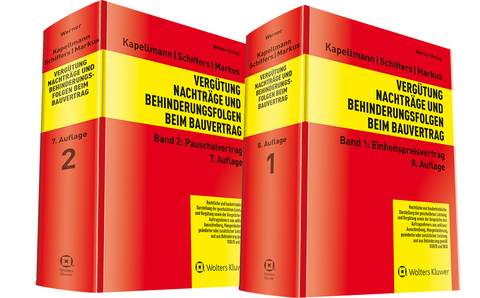 Vergütung, Nachträge und Behinderungsfolgen beim Bauvertrag - Klaus D. Kapellmann, Karl-Heinz Schiffers, Jochen Markus