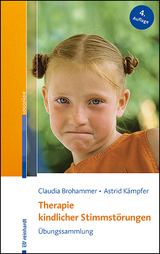 Therapie kindlicher Stimmstörungen - Brohammer, Claudia; Kämpfer, Astrid