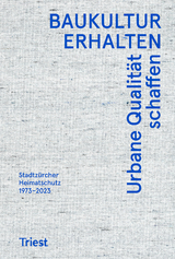 Baukultur erhalten. Urbane Qualität schaffen - 