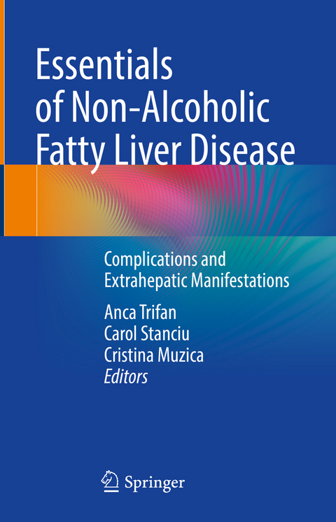 Essentials of Non-Alcoholic Fatty Liver Disease - 