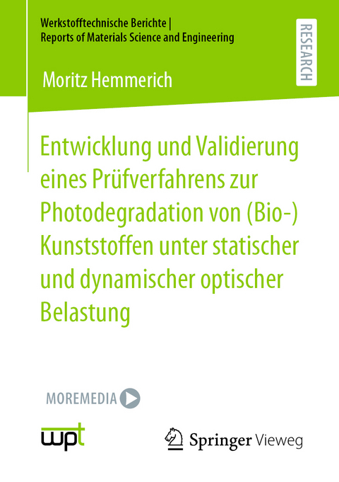 Entwicklung und Validierung eines Prüfverfahrens zur Photodegradation von (Bio-)Kunststoffen unter statischer und dynamischer optischer Belastung - Moritz Hemmerich