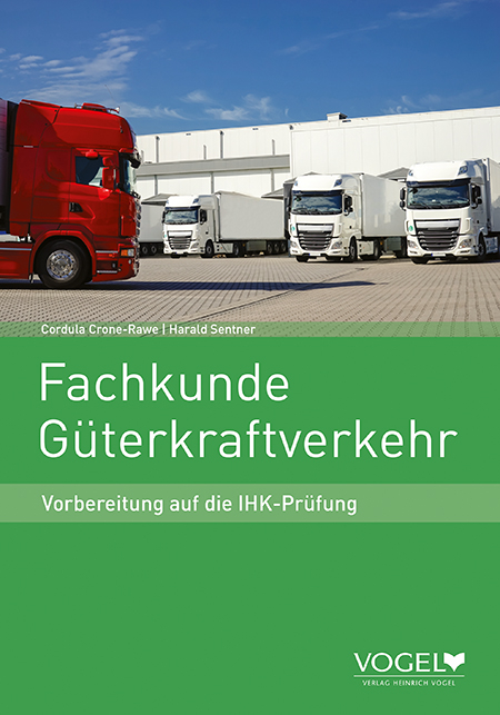 Fachkunde Güterkraftverkehr - Cordula Crone-Rawe, Harald Sentner