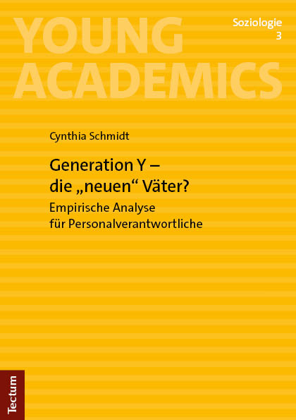 Generation Y – die „neuen" Väter? - Cynthia Schmidt