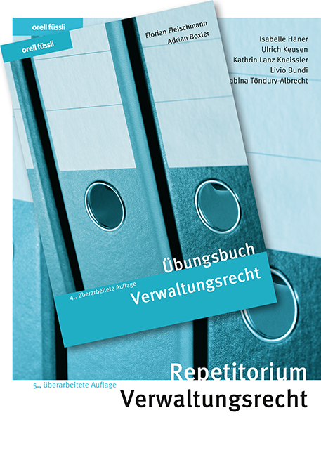 Verwaltungsrecht Kombipaket - Isabelle Häner, Ulrich Keusen, Kathrin Lanz Kneissler, Livio Bundi, Sabina Töndury-Albrecht, Florian Fleischmann, Adrian Boxler