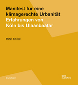 Manifest für eine klimagerechte Urbanität - Stefan Schmitz