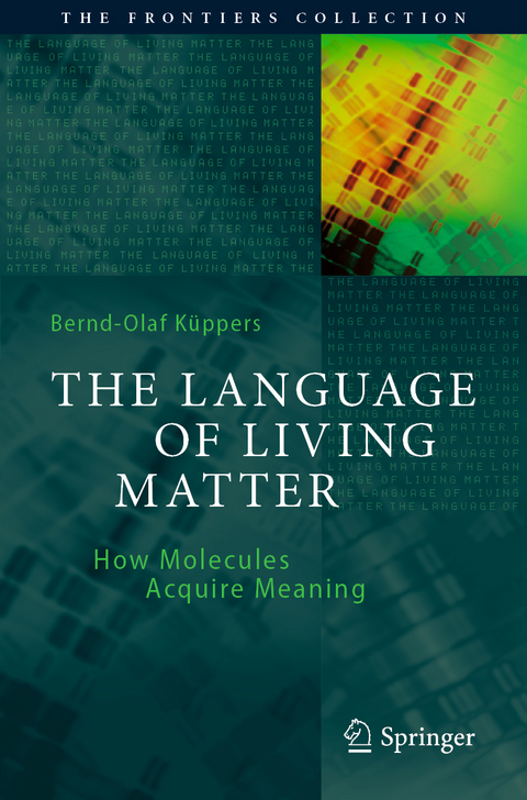 The Language of Living Matter - Bernd-Olaf Küppers