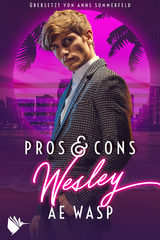 Pros & Cons: Wesley - Wasp, A.E.