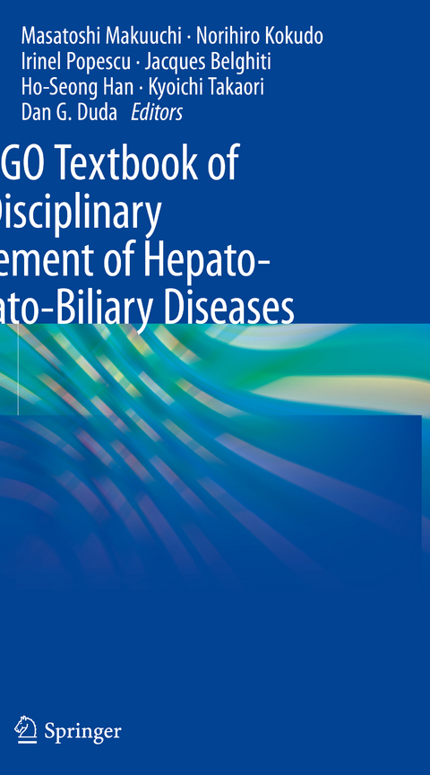 The IASGO Textbook of Multi-Disciplinary Management of Hepato-Pancreato-Biliary Diseases - 