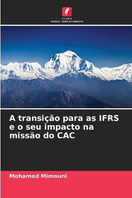 A transição para as IFRS e o seu impacto na missão do CAC - Mohamed Mimouni