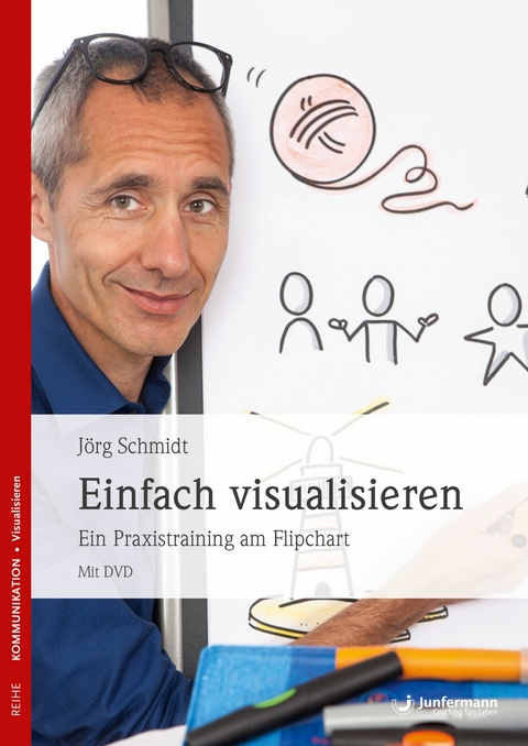 Einfach visualisieren - Jörg Schmidt