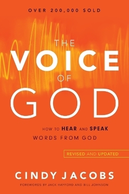 The Voice of God – How to Hear and Speak Words from God - Cindy Jacobs, Jack Hayford, Bill Johnson