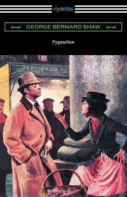 Pygmalion - George Bernard Shaw