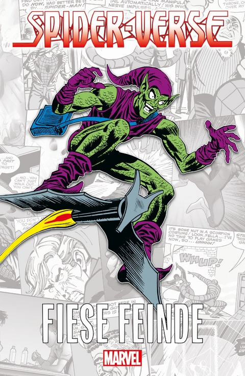 Spider-Verse - Fiese Feinde - Brian Michael Bendis, Mark Bagley, Stan Lee, Steve Ditko, Marv Wolfman, Keith Pollard, Gerry Conway, Sal Buscema, Bill Jemas, David Marquez