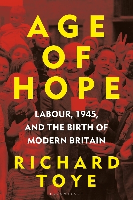 Age of Hope - Richard Toye