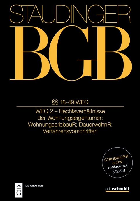 J. von Staudingers Kommentar zum Bürgerlichen Gesetzbuch mit Einführungsgesetz... / §§ 18-49 WEG - 