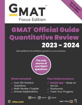 GMAT Official Guide Quantitative Review 2023-2024, Focus Edition -  GMAC (Graduate Management Admission Council)