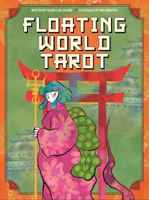 Floating World Tarot - Oliver Luke Delorie