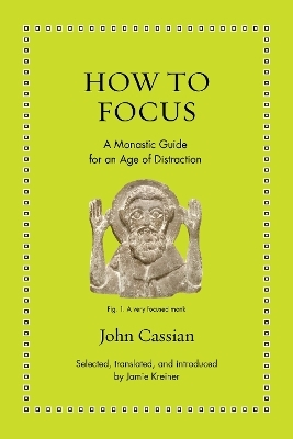 How to Focus - John Cassian