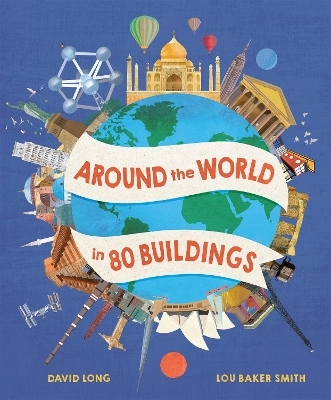 Around the World in 80 Buildings - David Long