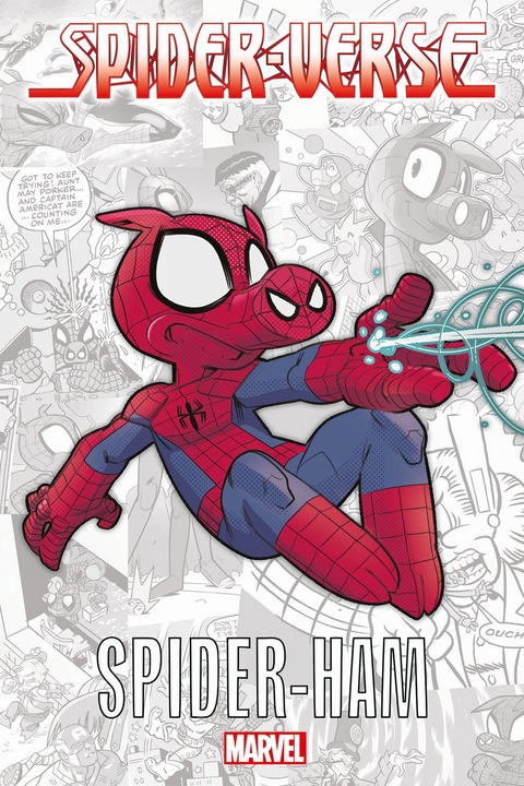 Spider-Verse - Spider-Ham - Tom DeFalco,  Flaviano, Mark Armstrong,  Mellor Steve, Joe Albelo, Danny Fingerroth, Alan Kupperberg, Ralph Macchio, Jason Latour, David Lafuente, Zeb Wells, Will Robson