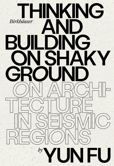 Thinking and Building on Shaky Ground - Yun Fu