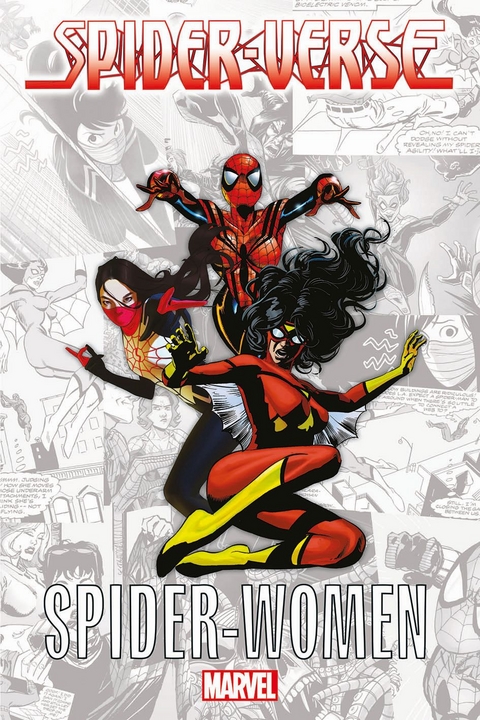 Spider-Verse - Spider-Women - Tom DeFalco, Ron Frenz, Marv Wolfman, Carmine Infantino, Mark Gruenwald, Frank Springe, Robbie Thompson, Stacey Lee, Jody Houser, Nick Roche