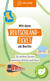 Mit dem Deutschland-Ticket ab Berlin - Klaus Scheddel