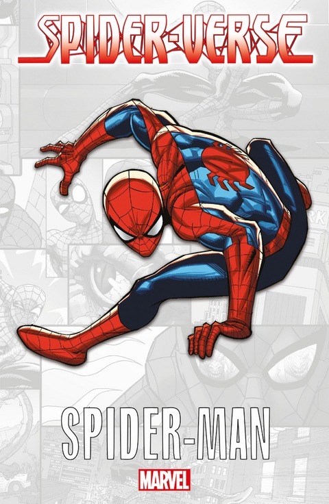 Spider-Verse - Spider-Man - Christopher Eliopoulos, Lanna Souvanny, Stan Lee, John Romita Sr., Robbie Thompson, Nathan Stockman, Ralph Macchio, Christopher Allen