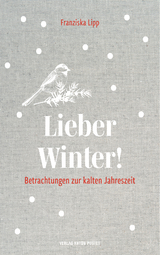 Lieber Winter! - Franziska Lipp