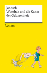 Wondrak und die Kunst der Gelassenheit – Philosophische Lebensweisheiten von Janoschs Kultfigur Herrn Wondrak – Reclams Universal-Bibliothek -  Janosch