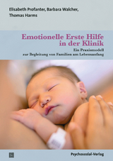 Emotionelle Erste Hilfe in der Klinik - 