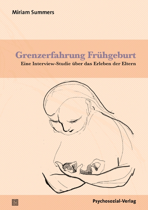 Grenzerfahrung Frühgeburt - Miriam Summers