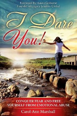 I DARE YOU! - Ms. Carol Ann Marshall