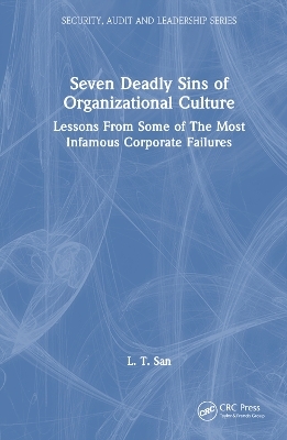 Seven Deadly Sins of Organizational Culture - L. T. San