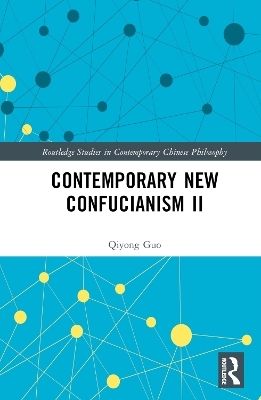 Contemporary New Confucianism II - Qiyong GUO