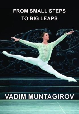 From Small Steps to Big Leaps - Vadim Muntagirov