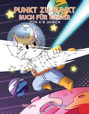 Punkt zu Punkt Buch für Kinder von 4-8 Jahren - Young Dreamers Press