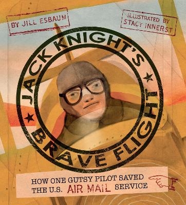 Jack Knight's Brave Flight - Jill Esbaum