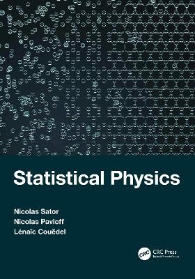 Statistical Physics - Nicolas Sator, Nicolas Pavloff, Lenaic Couedel