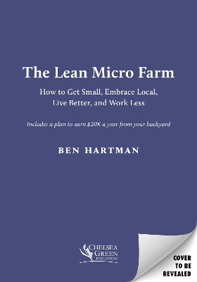 The Lean Micro Farm - Ben Hartman