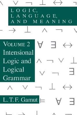 Logic, Language, and Meaning, Volume 2 - L. T. F. Gamut