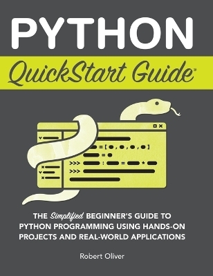 Python QuickStart Guide - Robert Oliver