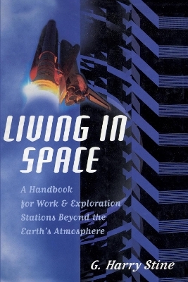 Living in Space - G. Harry Stine