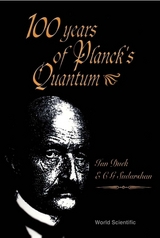 100 YEARS OF PLANCK'S QUANTUM - Ian Duck, E C George Sudarshan