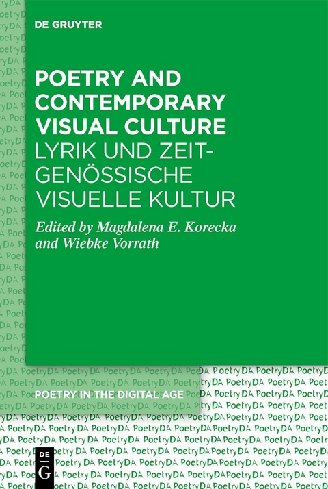 Poetry and Contemporary Visual Culture / Lyrik und zeitgenössische Visuelle Kultur - 